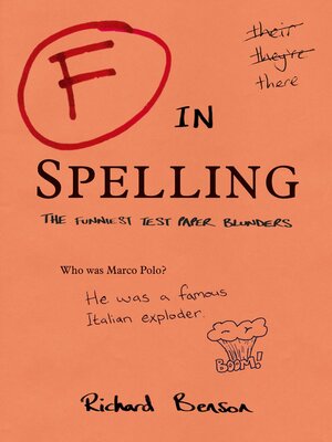 cover image of F in Spelling: the Funniest Test Paper Blunders